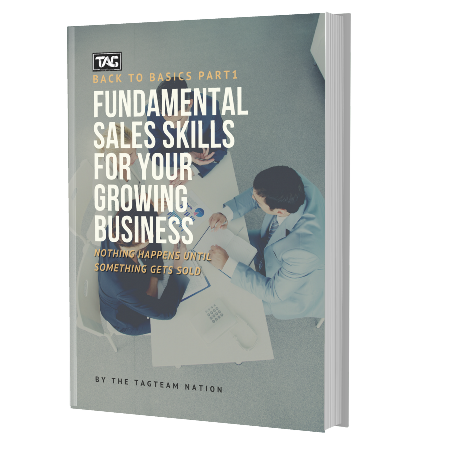 Back to Basics PART1: Fundamental Sales Skills For Your Growing Business
