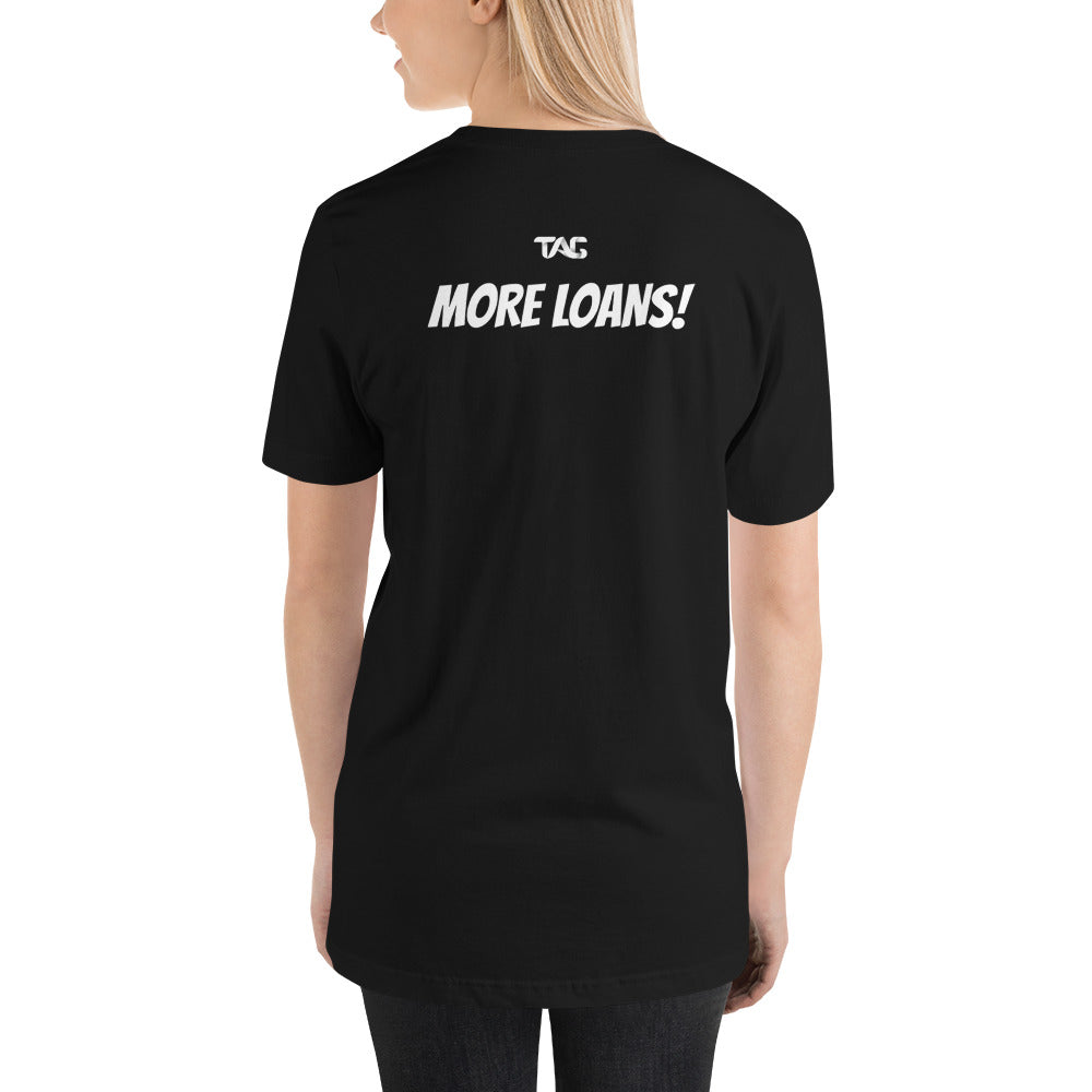 TAG TEAM / GRIMALDI LAW FIRM MORE LOANS! T-Shirt