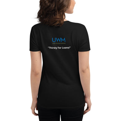 UWM: Thirsty For Loans! (Women’s fitted t-shirt)