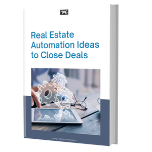Real Estate Automation Ideas to Close Deals