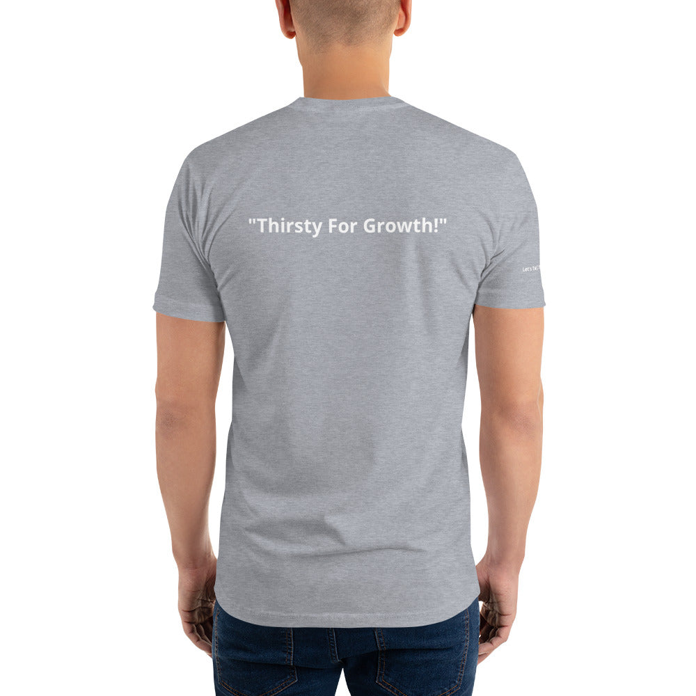 TLG "Thirsty For Growth" Short Sleeve T-shirt