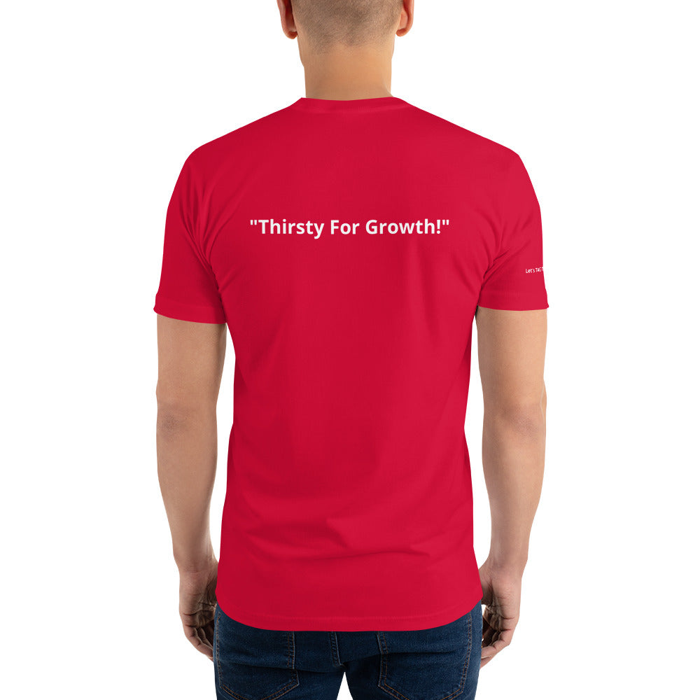 TLG "Thirsty For Growth" Short Sleeve T-shirt