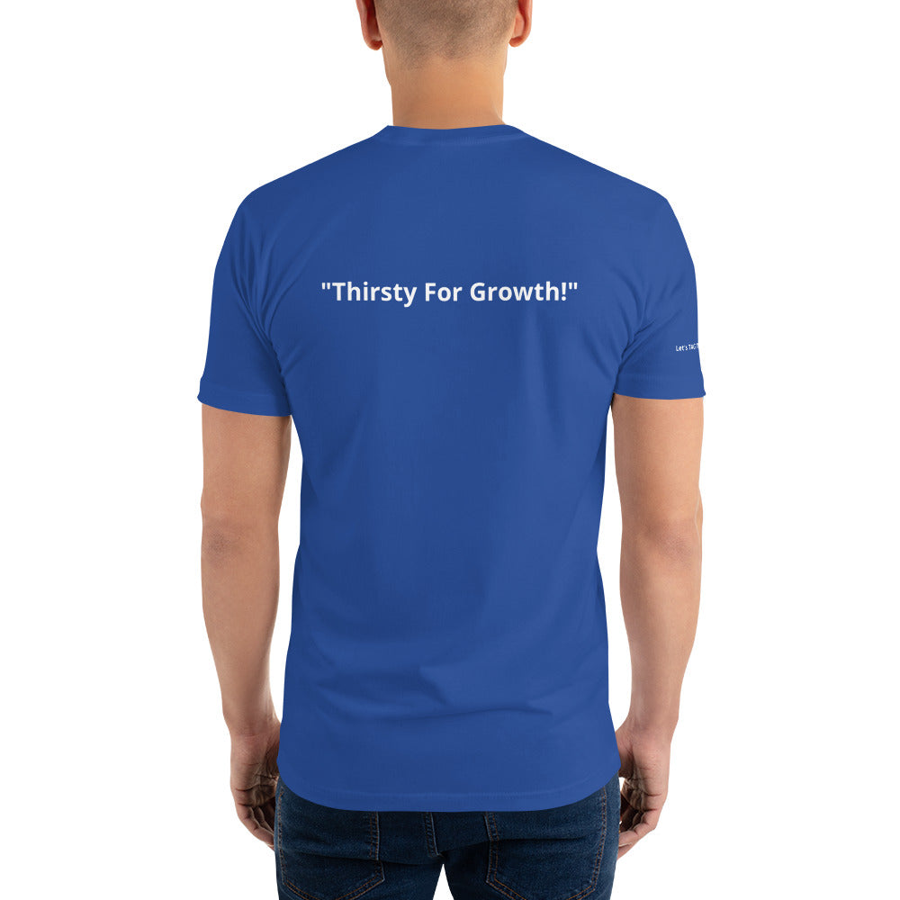 TLG "Thirsty For Growth" Short Sleeve T-shirt