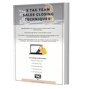 5 TAG TEAM Sales Closing Techniques!