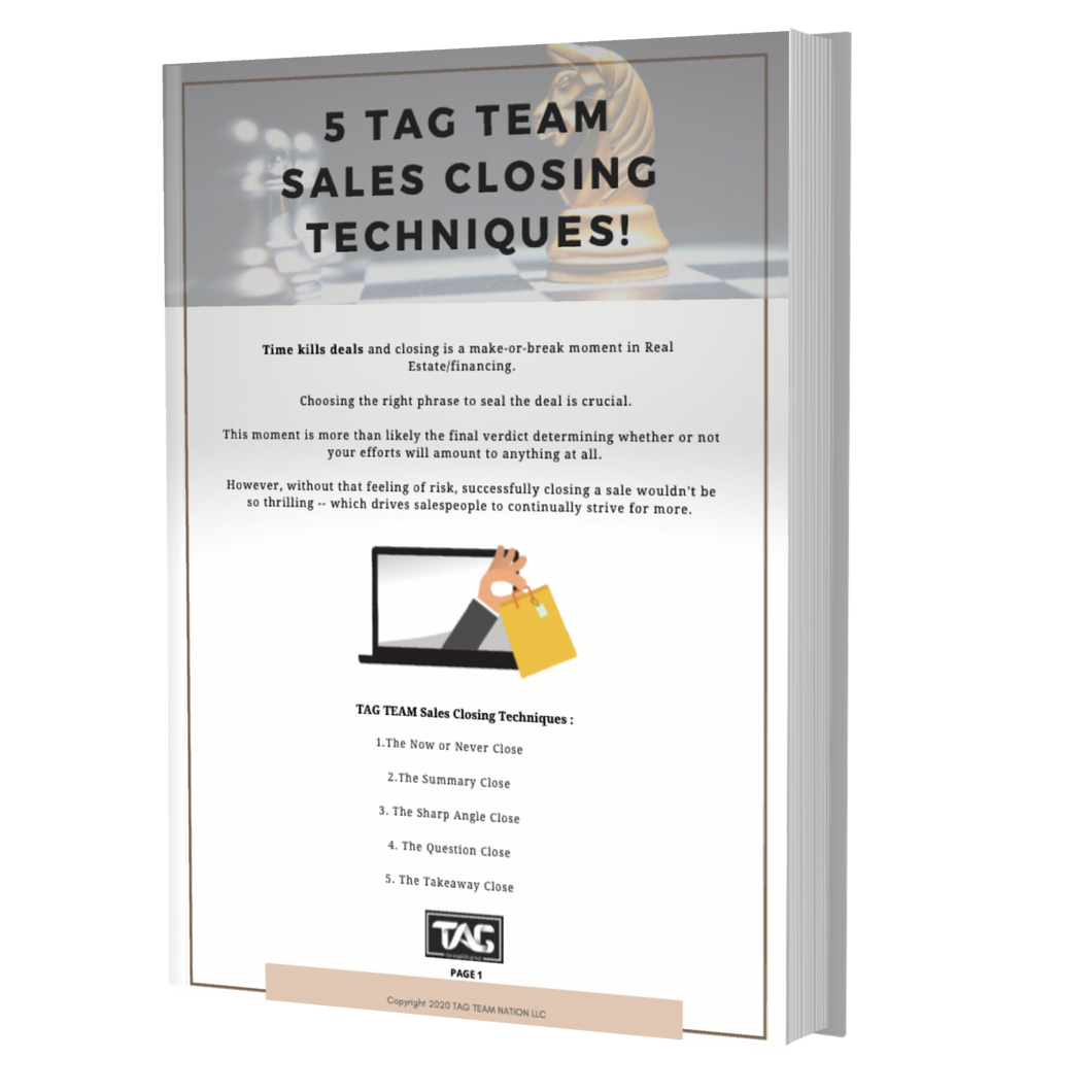 5 TAG TEAM Sales Closing Techniques!