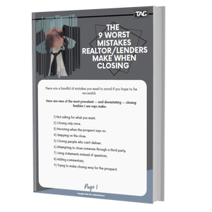 The 9 Worst Mistakes Realtor/Lenders Make When Closing