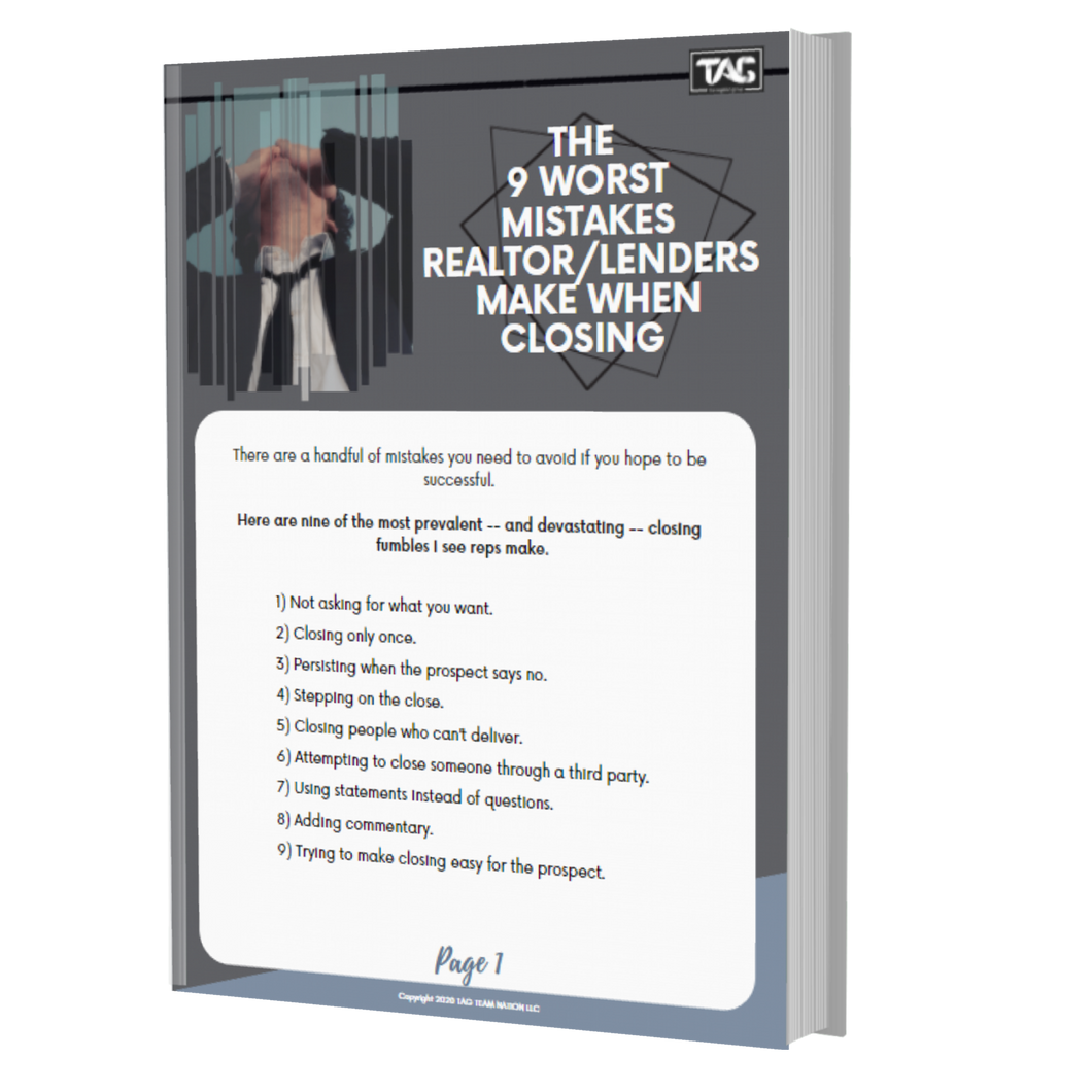 The 9 Worst Mistakes Realtor/Lenders Make When Closing