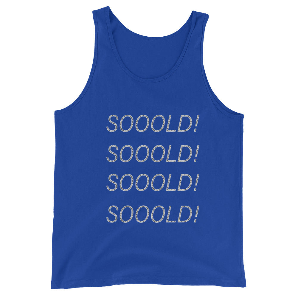 SOOOLD! Unisex Tank Top