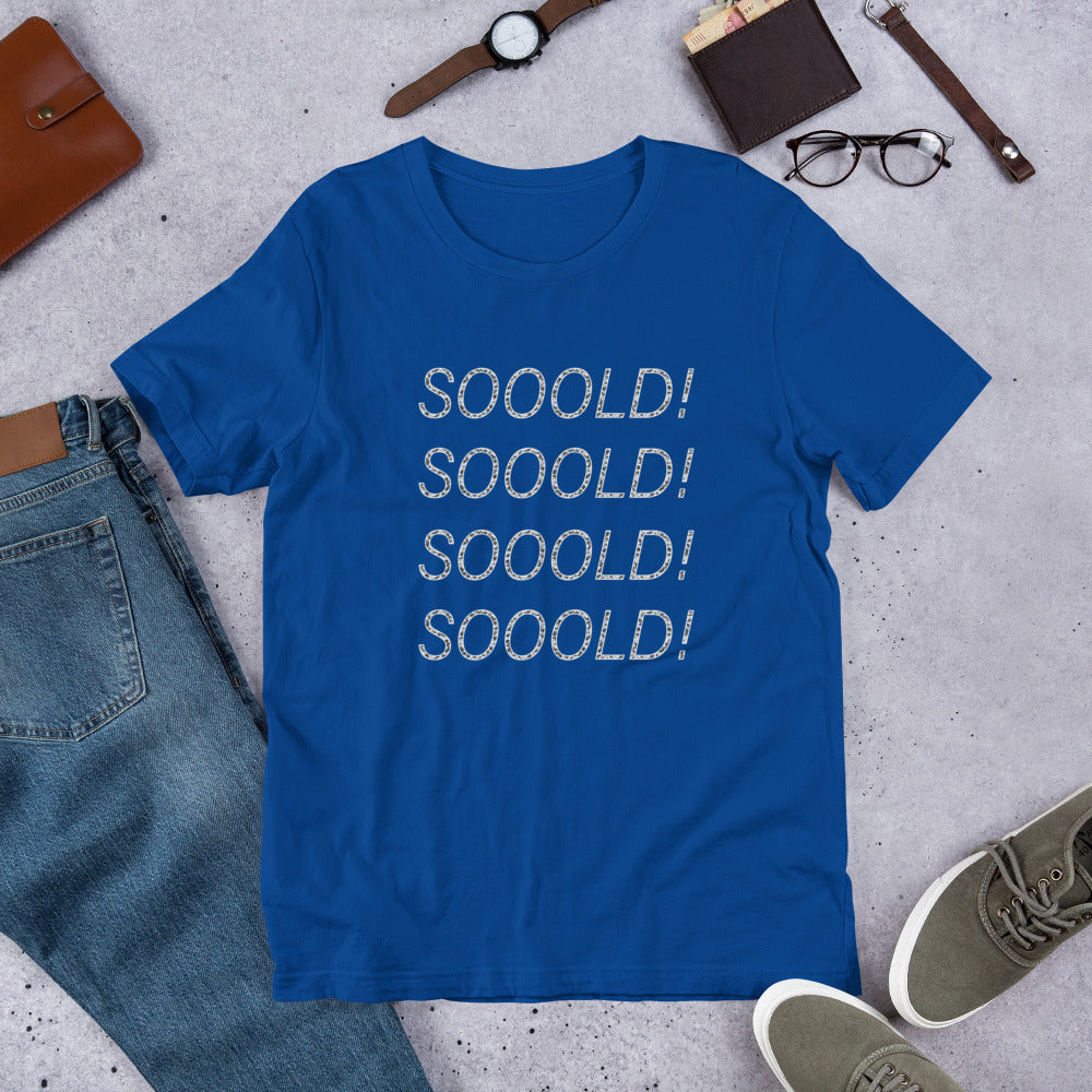 SOOOLD T-Shirt