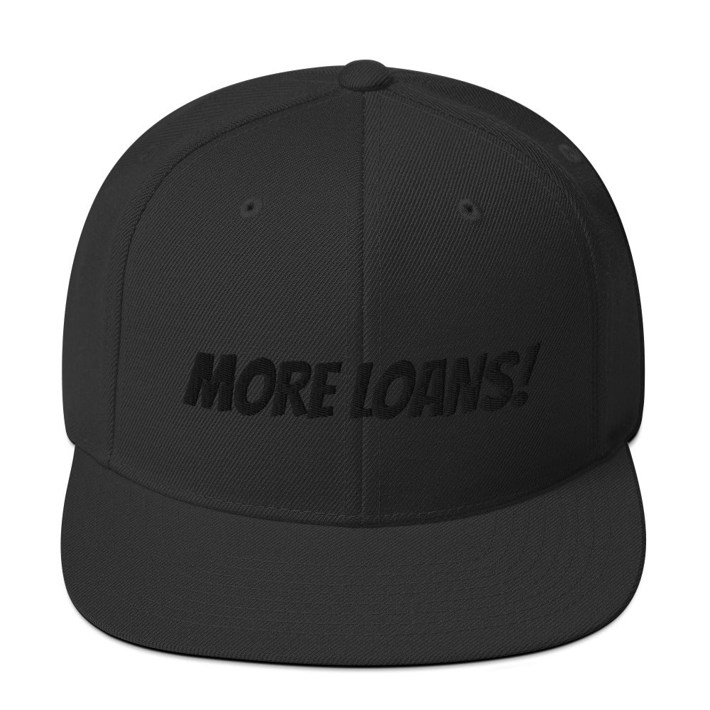 MORE LOANS! All Black Snapback Hat