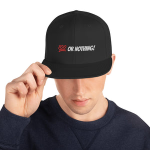 100 Or Nothing Snapback Hat
